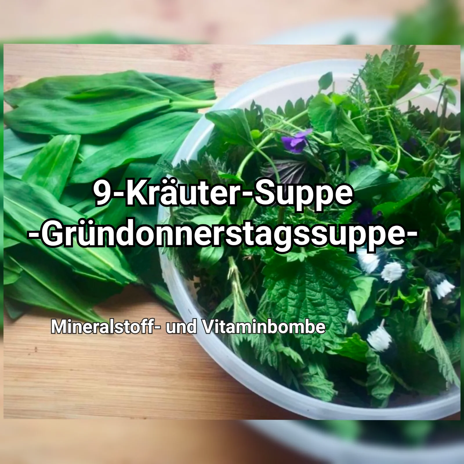 9 Kräuter Suppe